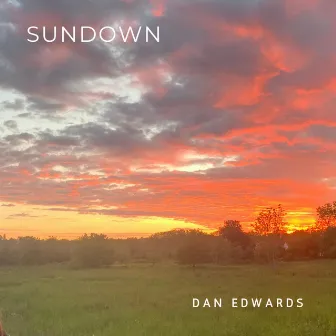 SUNDOWN by Dan Edwards