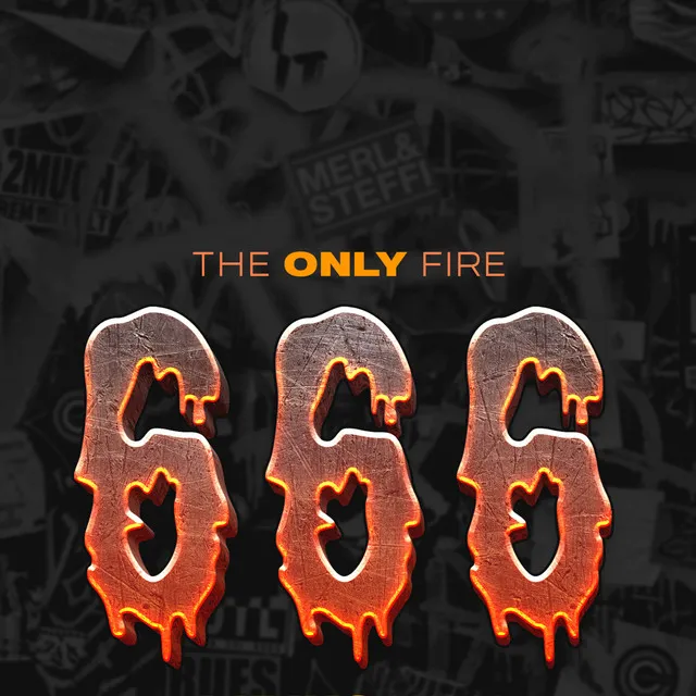 The Only Fire 666