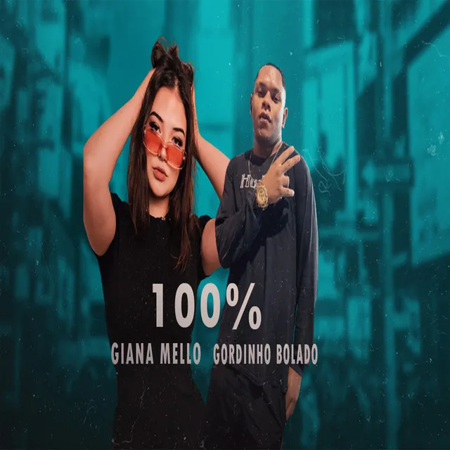 100% (feat, Giana Mello)