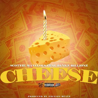 Cheese by Scottie Ma'Valous