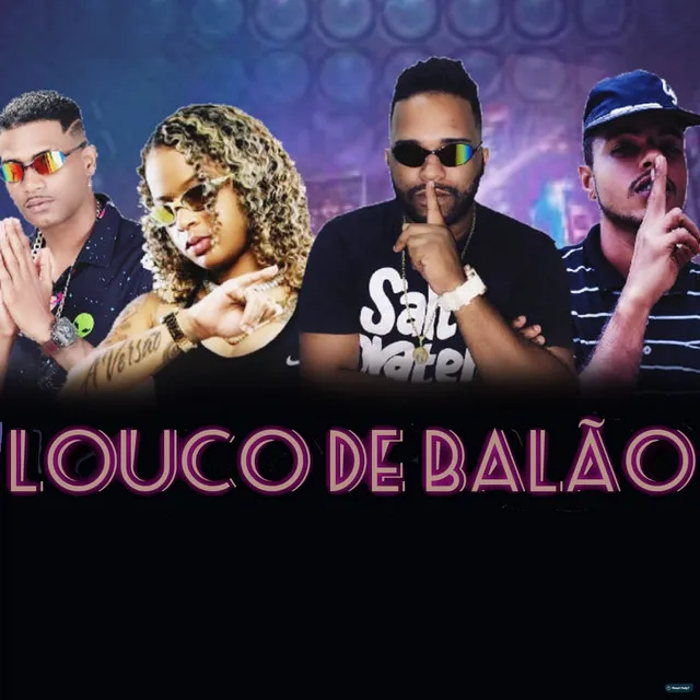 Louco de Balão (feat. Mc Dricka)