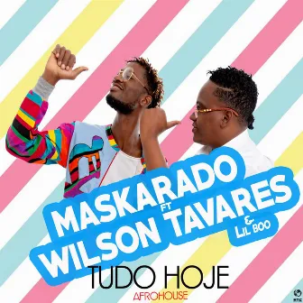 Tudo Hoje (with Wilson Tavares) by Maskarado