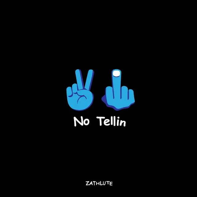 No Tellin