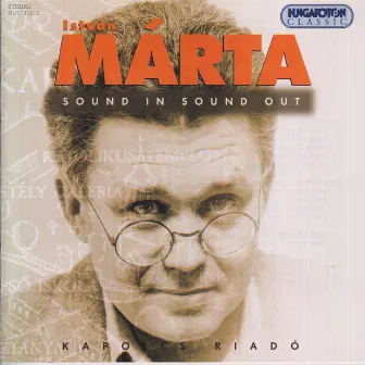 Marta: Glass Blower's Seventh Dream (The) / Tamad A Szel (The Wind Attacks) / Kapolcs Alarm by István Márta