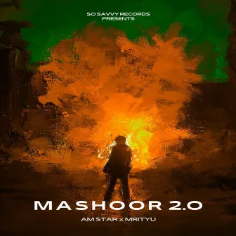 MASHOOR 2.0 (Deluxe Version) by Am Star