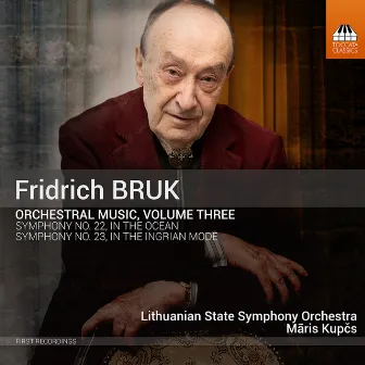 Fridrich Bruk: Orchestral Music, Vol. 3 by Fridrich Bruk