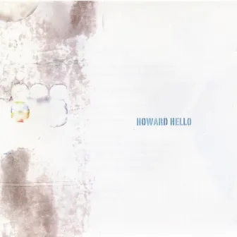 Howard Hello by Howard Hello