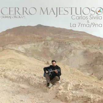 Cerro Majestuoso by Carlos Sivila