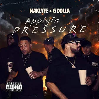 Applyin Pressure by Maklyfe