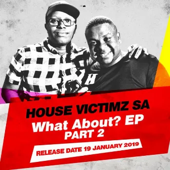 what about ep part 2 by House Victimz