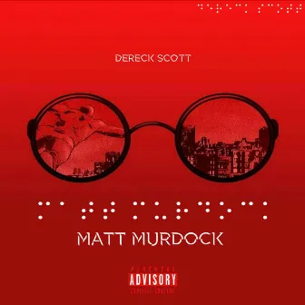 Matt Murdock by Dereck Scott