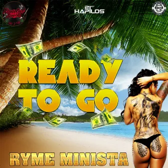 Ready to Go - Single by Ryme Minista