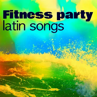 Fitness Party Latin Songs - Bossanova Music Dj for Summer Latin Ballroom Party by Bossa Nova Party