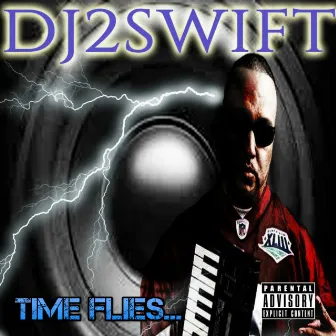 Time Flies (feat. Knockout) - Single by DJ2Swift