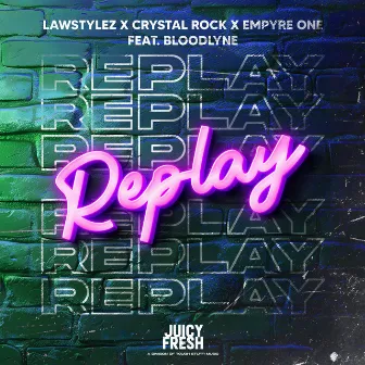 Replay by Lawstylez