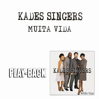 Muita Vida (Playback) by Kades Singers