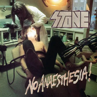 No Anaesthesia! by Stone