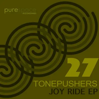 Joy Ride EP by Tonepushers