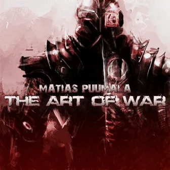 The Art Of War by Matias Puumala