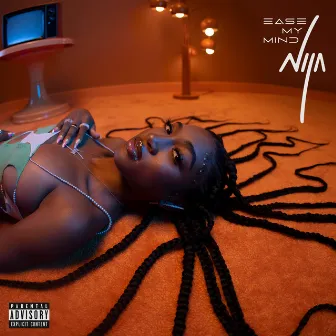 Ease My Mind (Come Over) by Nija