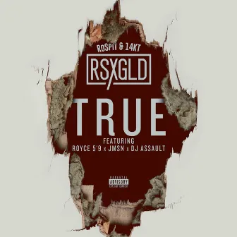 True by RSXGLD