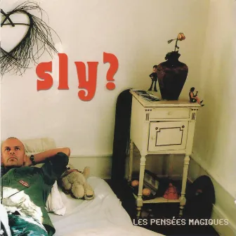 Les Pensées Magiques by Sly