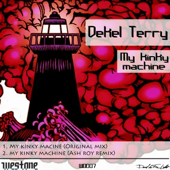 My Kinky Machine by Dekel Terry