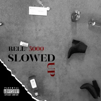 Slowed Up by Rell 5000