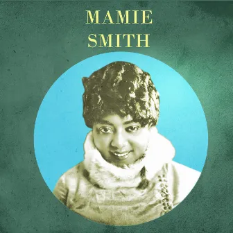 Presenting Mamie Smith by Mamie Smith