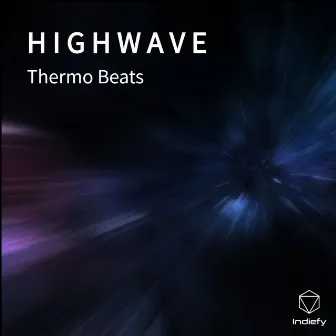 H I G H W A V E by Thermo Beats