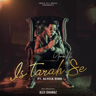 Is Tarah Se by Umar Ali