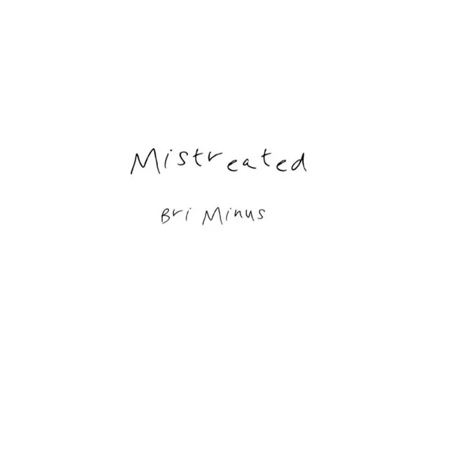 Mistreated