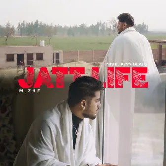 Jatt Life by M.ZHE