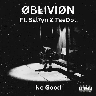 No Good by ØBŁIVIØN