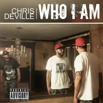 Who I Am by Chris Deville