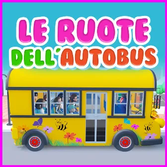 ﻿Le Ruote Dell'autobus by Cartoon Studio Italiano