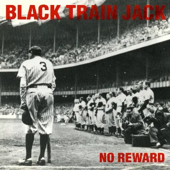 No Reward by Black Train Jack