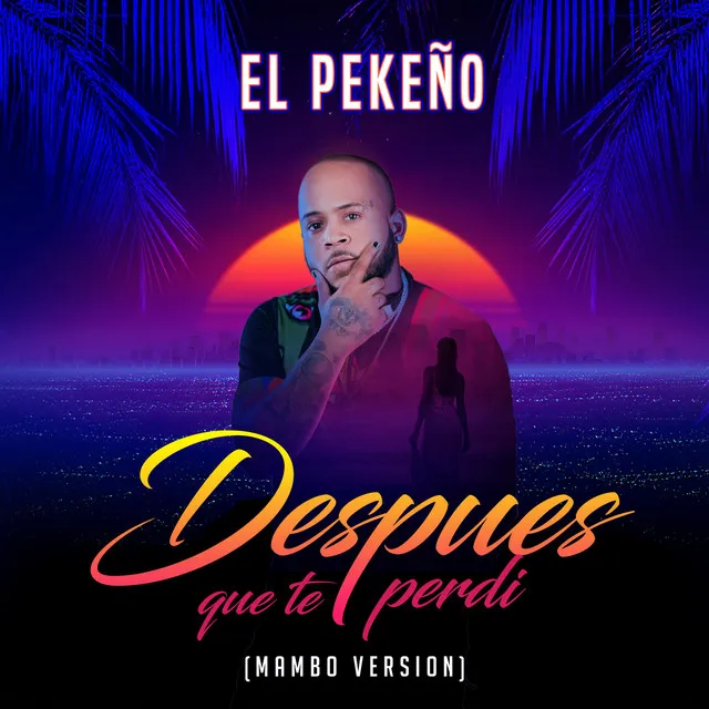 Despues Que Te Perdi (Mambo Version)