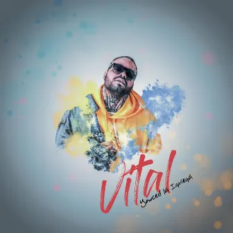 Vital by Yowcend la Igriega