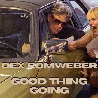 Good Thing Going by Dex Romweber