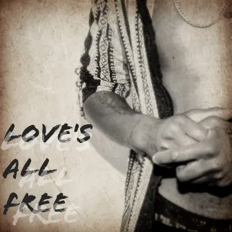 Love's All Free by Stratz