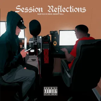 Session Reflections by Negro Trill