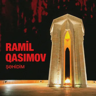 Şəhidim by Ramil Qasımov