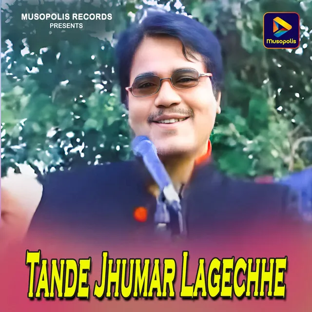 Tande Jhumar Lagechhe