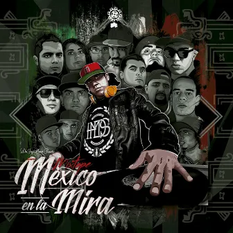 México en la Mira by Dee Jay Masae