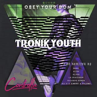 Obey Your Dom by Tronik Youth