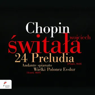 Frédéric Chopin: Preludes by Wojciech Świtała