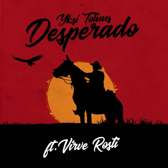 Desperado (feat. Virve Rosti)