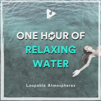 1 Hour Of Relaxing Water by Relaxing Music Therapy