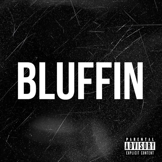 Bluffin' (Freestyle) [feat. Kwame & Raj Mahal]